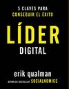 Líder digital. 5 claves para conseguir el éxito