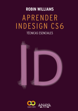 Aprender indesign CS6:técnicas esenciales