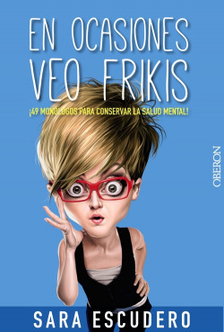 En ocasiones veo frikis