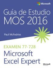 GUÍA DE ESTUDIO MOS 2016 PARA MICROSOFT EXCEL EXPERT