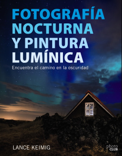 FOTOGRAFÍA NOCTURNA Y PINTURA LUMÍNICA