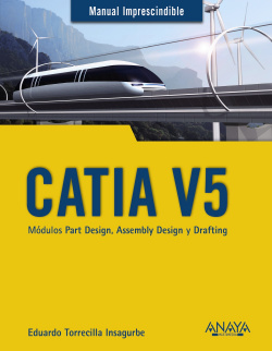 CATIA V5.MÓDULOS PART DESIGN, ASSEMBLY DESIGN Y DRAFTING
