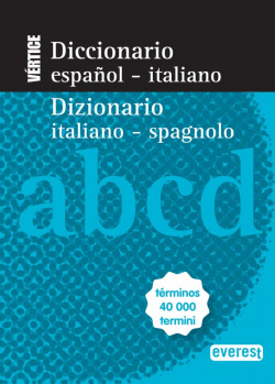 Diccionario Nuevo Vértice Español-Italiano-/ Dizionario Italiano-Spagnolo