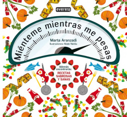 Miénteme mientras me pesas