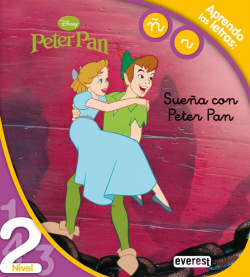 Peter Pan. Sueña con Peter Pan. Lectura Nivel 2