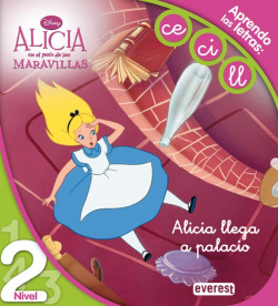 Alicia en el país de las Maravillas. Alicia llega a palacio. Lectura Nivel 2