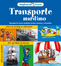 Simplemente Ciencia. Transporte Marítimo