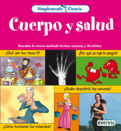 Simplemente Ciencia. Cuerpo y Salud
