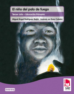 CUAD.NIÑO DEL PALO DE FUEGO (LEER ES VIVIR-PLAN LECTOR)