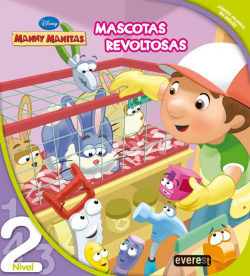 Manny Manitas. Mascotas Revoltosas. Leo con Disney. Nivel 2