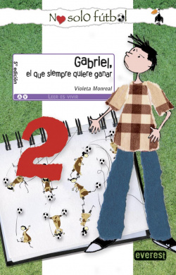 Gabriel, el que siempre quiere ganar