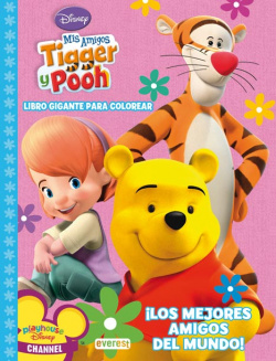 Mis amigos tigger y pooh. ¡los mejores amigos del mundo! libro gigante para colo
