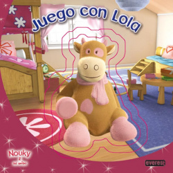 Nouky & sus amigos. Juego con Lola