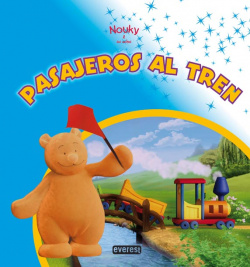 Nouky & sus amigos. íPasajeros al tren!