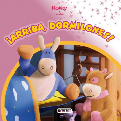 Nouky. íArriba, dormilones!