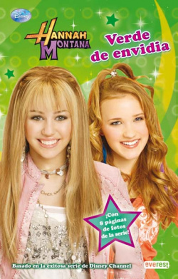 Hannah montana. verde de envidia. novelizacion