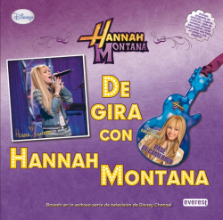 Hannah Montana. De gira con Hannah Montana