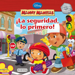 Manny Manitas. íLa seguridad, lo primero!