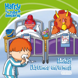 Harry y su cubo de dinosaurios. íAchís! íEstamos enfermos!