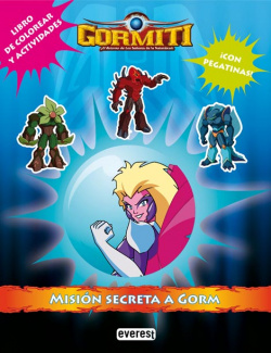 Gormiti. mision secreta a gorm. libro de colorear y actividades