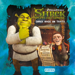 Shrek 4. felices para siempre. shrek hace un trato. libro de lectura
