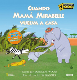 Mamá Mirabelle. Cuando Mamá Mirabelle vuelva a casa