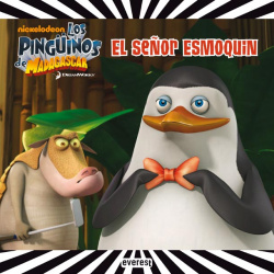 Los Pingüinos de Madagascar. El señor Esmoquin