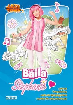 LazyTown. Baila con Stephanie