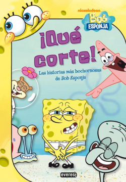 íQué corte! Las historias más bochornosas de Bob Esponja