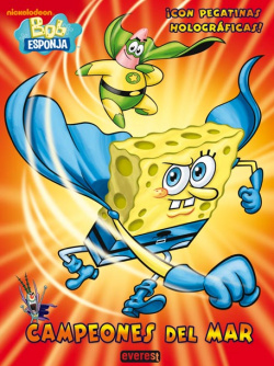 Bob Esponja. Campeones del mar. Libro de colorear y actividades con pegatinas holográficas