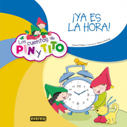 Los cuentos de Pin y Tito. íYa es la hora!