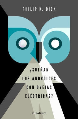 ¿SUEÑAN LOS ANDROIDES CON OVEJAS ELÈCTRICAS?