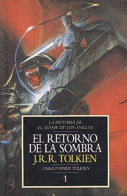 El Retorno de la Sombra. Historia de El Señor de los Anillos, I