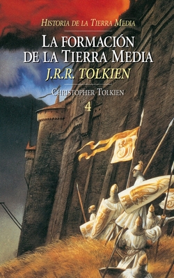 La formación de la Tierra Media. Historia de la Tierra Media, IV