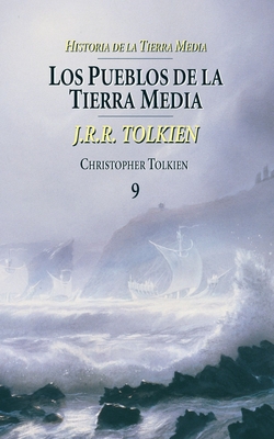 Los pueblos de la Tierra Media. Historia de la Tierra Media, IX