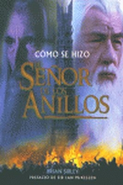 Cómo se hizo El Señor de los Anillos