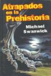 Atrapados en la prehistoria
