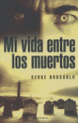 Mi vida entre los muertos