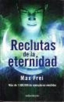 Los reclutas de la eternidad