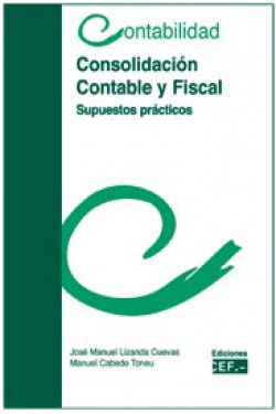 CONSOLIDACION CONTABLE Y FISCAL. SUPUESTOS PRACTICOS