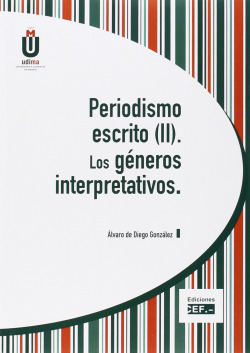 Periodismo escrito (II). Géneros interpretativos