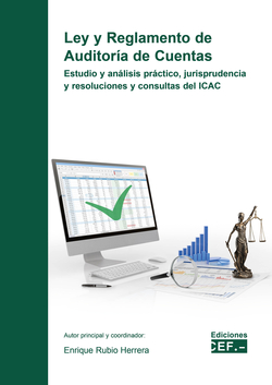 Ley y reglamento de auditoría de cuentas. Estudio y análisis práctico, jurisprud