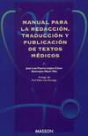 MANUAL PARA LA REDACCIÓN, TRADUCCIÓN Y PUBLICACIÓN DE TEXTOS MÈDICOS