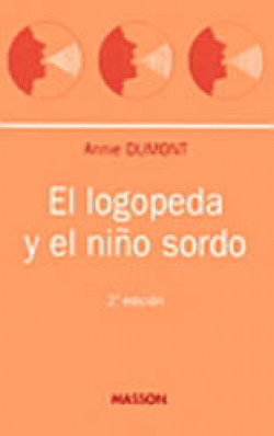 EL LOGOPEDA Y EL NIÑO SORDO
