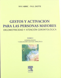 Gestos y activación para las personas mayores. Ergomotricida