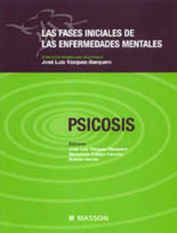 las Fases iniciales de las enfermedades mentales psicosis