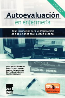 Autoevaluación en Enfermería. Test razonados para la preparación de oposiciones en el Estado español