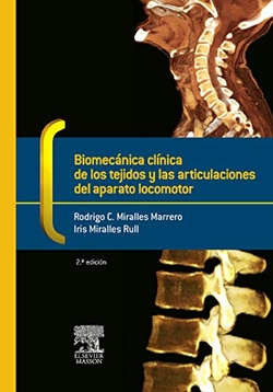 Biomecánica clínica de los tejidos y las articulaciones del aparato locomotor