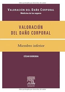 Valoración del Daño Corporal. Medicina de los seguros. Miembro inferior