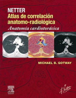 Netter: Atlas de correlación anatomo-radiológica: Anatomía cardiotorácica